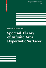 Spectral Theory of Infinite-Area Hyperbolic Surfaces - David Borthwick