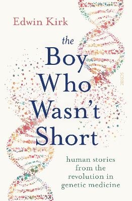 The Boy Who Wasn’t Short - Edwin Kirk