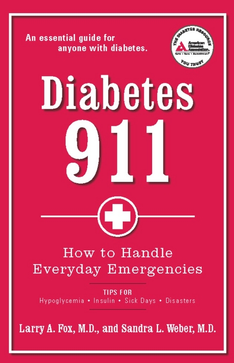 Diabetes 911 - Larry Fox, Sandra Weber