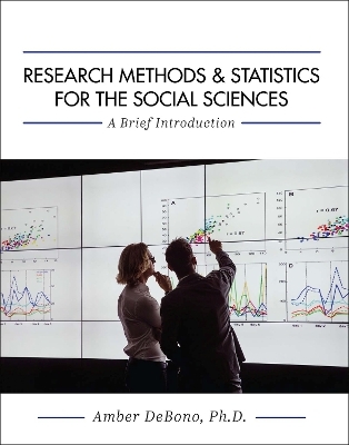 Research Methods and Statistics for the Social Sciences - Amber DeBono