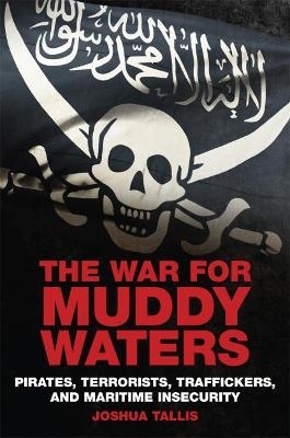 The War for Muddy Waters - Joshua Tallis