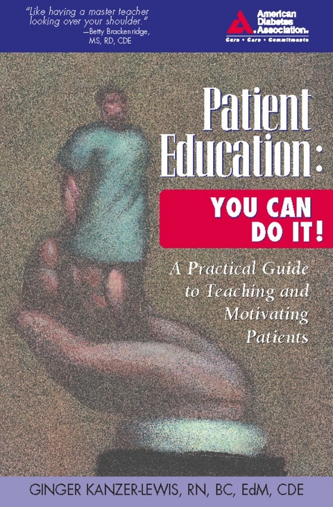 Patient Education: You Can Do It! -  Ginger Kanzer-Lewis