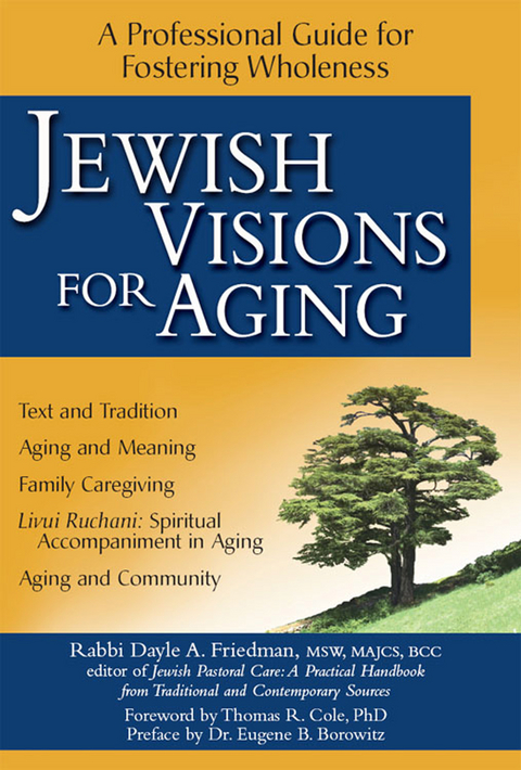 Jewish Visions for Aging - Dayle A. Friedman