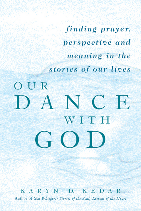 Our Dance with God -  Karyn D. Kedar