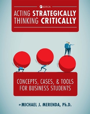 Acting Strategically, Thinking Critically - Michael J. Merenda