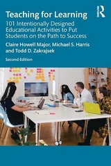 Teaching for Learning - Howell Major, Claire; Harris, Michael S.; Zakrajsek, Todd D.