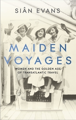 Maiden Voyages - Siân Evans