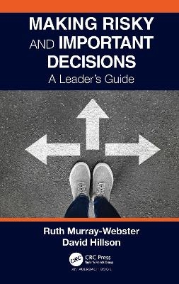 Making Risky and Important Decisions - Ruth Murray-Webster, David Hillson