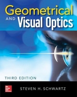 Geometrical and Visual Optics, Third Edition - Schwartz, Steven