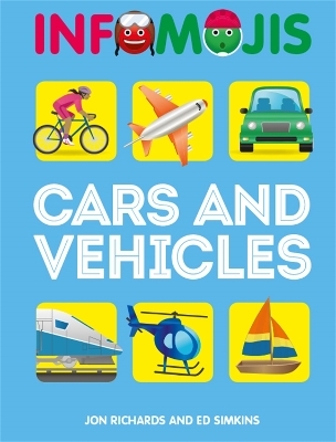 Infomojis: Cars and Vehicles - Jon Richards, Ed Simkins