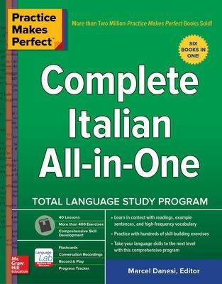 Practice Makes Perfect: Complete Italian All-in-One - Marcel Danesi