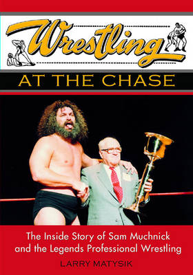 Wrestling At The Chase -  Larry Matysik