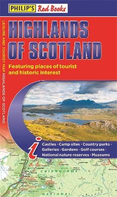 Philip's Highlands of Scotland: Leisure and Tourist Map -  Philip's Maps