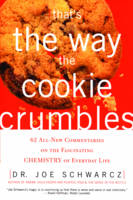 That's The Way The Cookie Crumbles -  Joe Schwarcz