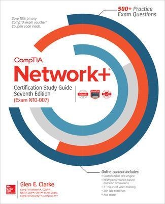 CompTIA Network+ Certification Study Guide, Seventh Edition (Exam N10-007) - Glen Clarke