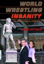 World Wrestling Insanity -  James Guttman