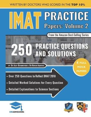 IMAT Practice Papers Volume Two - Dr Alex Ochakovski, Dr Rohan Agarwal