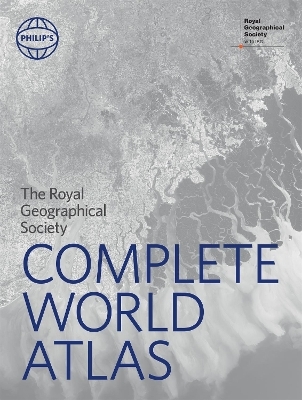 Philip's RGS Complete World Atlas -  Philip's Maps