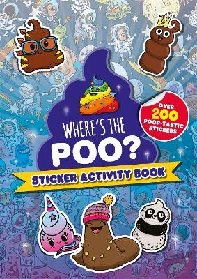 Where's the Poo? Sticker Activity Book - Alex Hunter