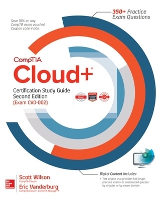 CompTIA Cloud+ Certification Study Guide, Second Edition (Exam CV0-002) - Scott Wilson, Eric Vanderburg