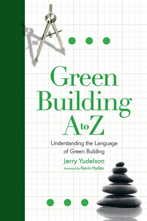 Green Building A to Z - Jerry Yudelson