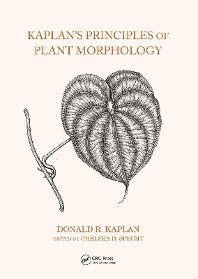 Kaplan's Principles of Plant Morphology - Donald Kaplan, Chelsea D. Specht