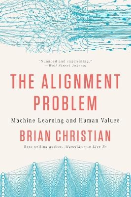 The Alignment Problem - Brian Christian