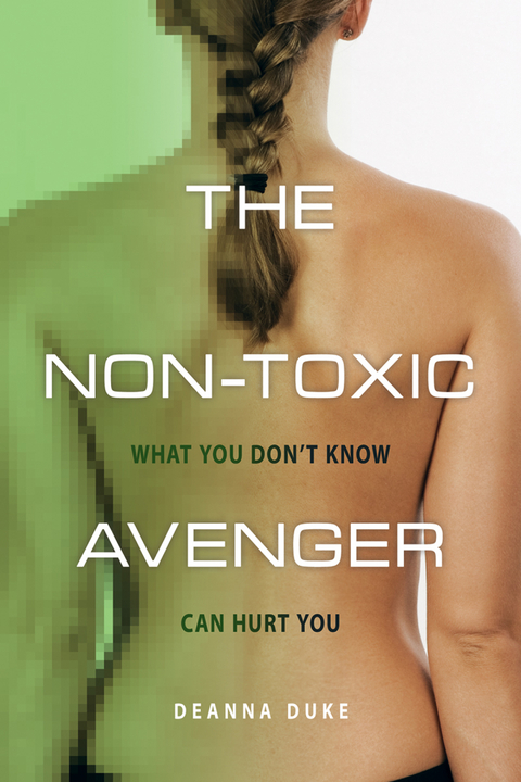 The Non-Toxic Avenger - Deanna Duke