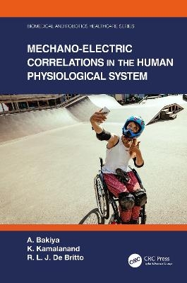 Mechano-Electric Correlations in the Human Physiological System - A. Bakiya, K. Kamalanand, R. L. J. De Britto