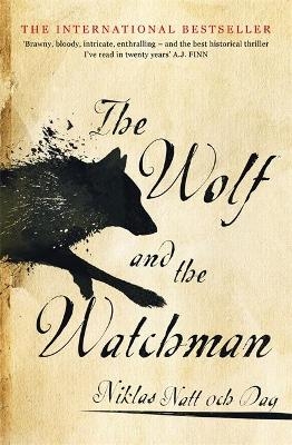 1793: The Wolf and the Watchman - Niklas Natt och Dag