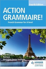 Action Grammaire! Fourth Edition - Turk, Phil; García Vandaele, Geneviève; Shannon, Paul