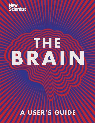 The Brain -  New Scientist