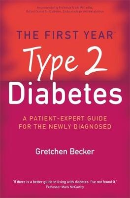 First Year: Type 2 Diabetes -  Gretchen Becker