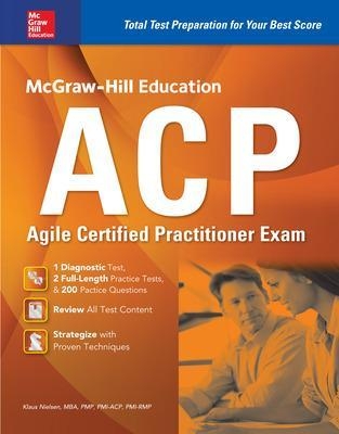 McGraw-Hill Education ACP Agile Certified Practitioner Exam - Klaus Nielsen