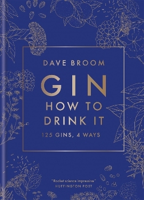 Gin: How to Drink it - Dave Broom