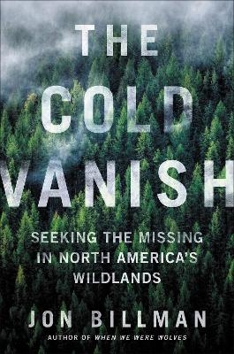 The Cold Vanish - Jon Billman