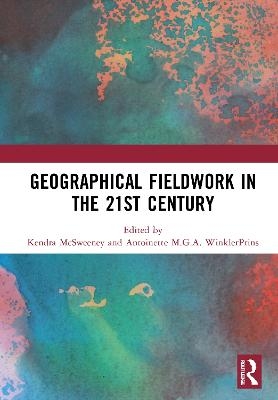 Geographical Fieldwork in the 21st Century - 