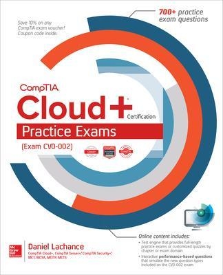 CompTIA Cloud+ Certification Practice Exams (Exam CV0-002) - Daniel Lachance