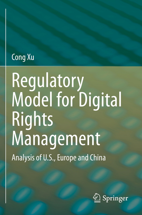 Regulatory Model for Digital Rights Management - Cong Xu