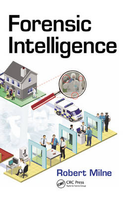 Forensic Intelligence -  Robert Milne