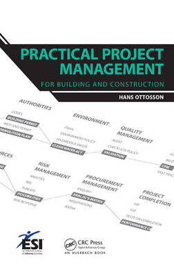 Practical Project Management for Building and Construction -  Hans Ottosson