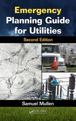 Emergency Planning Guide for Utilities -  Francois Le,  Samuel Mullen,  Jerome Pages