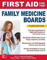 First Aid for the Family Medicine Boards, Third Edition - Le, Tao; Mendoza, Michael; Coffa, Diana; Saint-Hilaire, Lamercie