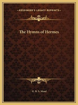 The Hymns of Hermes - G R S Mead