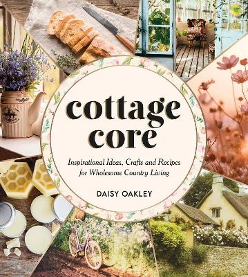 Cottagecore - Daisy Oakley