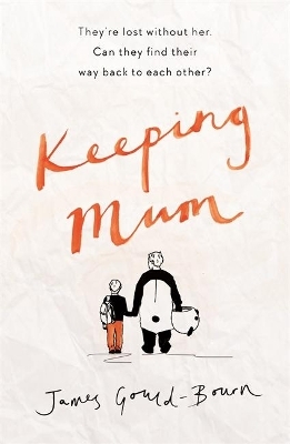 Keeping Mum - James Gould-Bourn