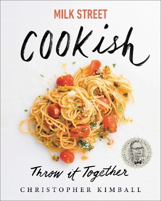 Milk Street: Cookish - Christopher Kimball