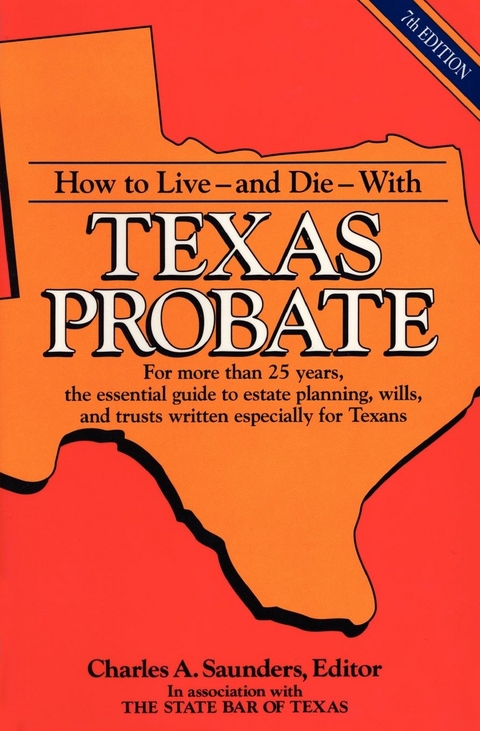 How to Live and Die with Texas Probate - 