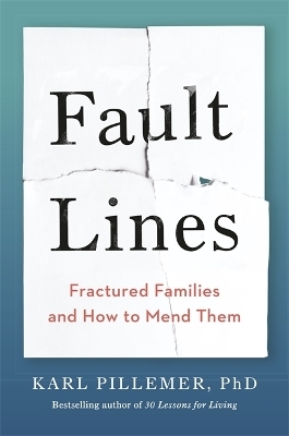 Fault Lines - Dr Karl Pillemer