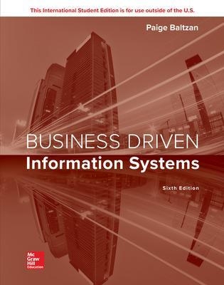 ISE Business Driven Information Systems - Paige Baltzan, Amy Phillips